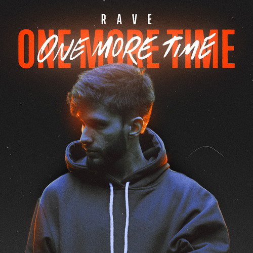 Rave One More Time (Explicit)