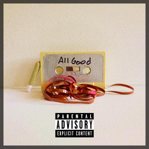 All Good (Explicit)