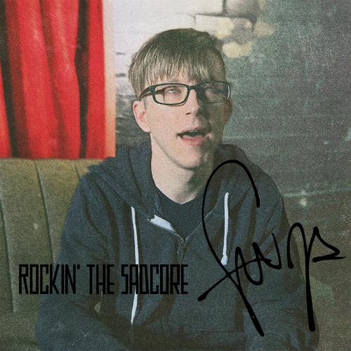 Rockin' the Sadcore (Explicit)