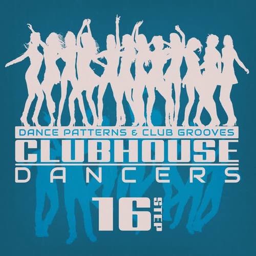 Clubhouse Dancers - Step. 16