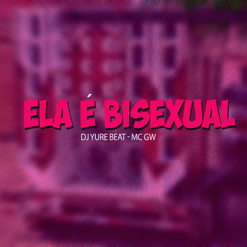 Ela É Bisexual (Explicit)