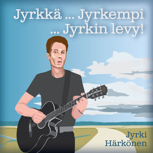 Jyrkkä... Jyrkempi... Jyrkin levy