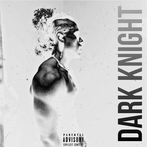 DARK KNIGHT (Explicit)