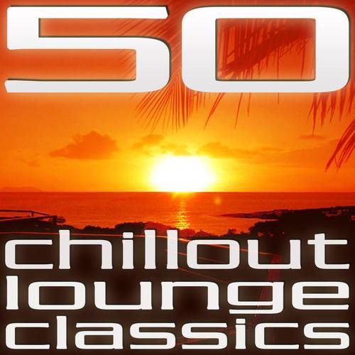 50 Chillout Lounge Classics (1)