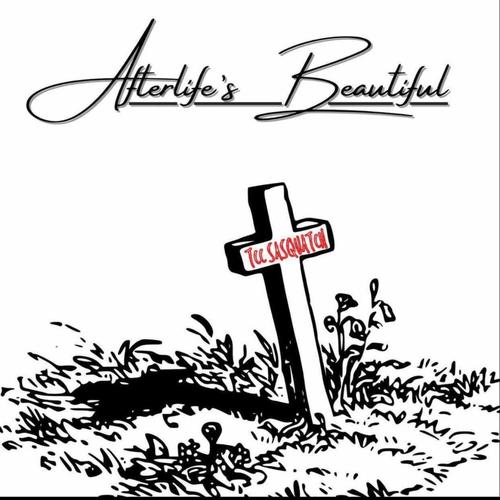 Afterlifes Beautiful (Explicit)