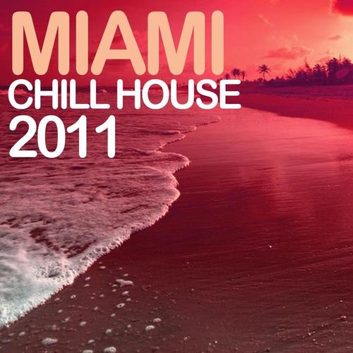 Miami Chill House 2011