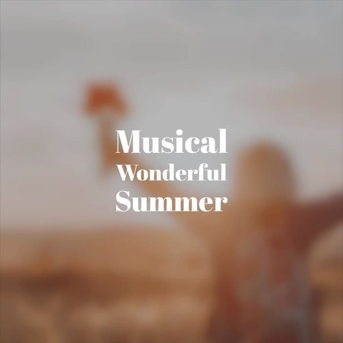 Musical Wonderful Summer