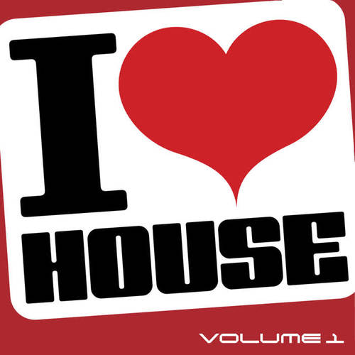 I Love House, Vol. 1