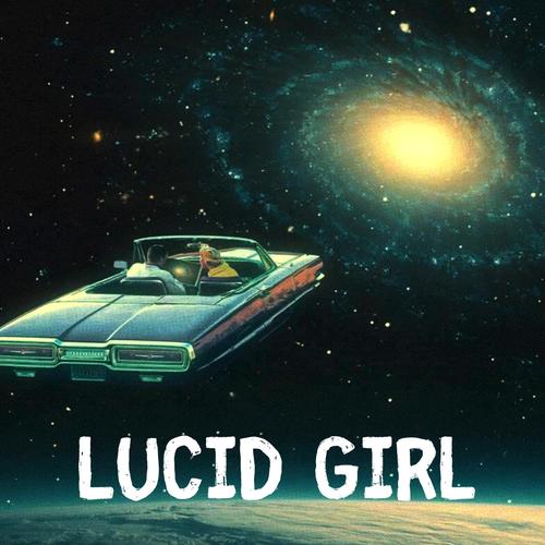 LUCID GIRL (Explicit)