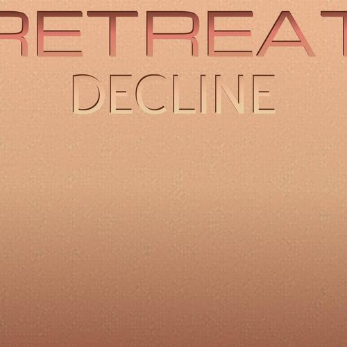 Retreat Decline