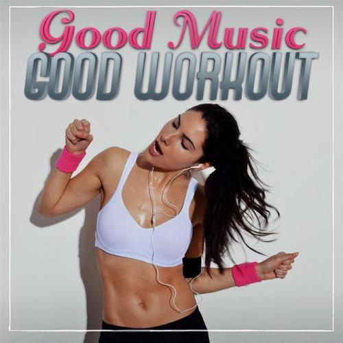 Good Music Good Workout