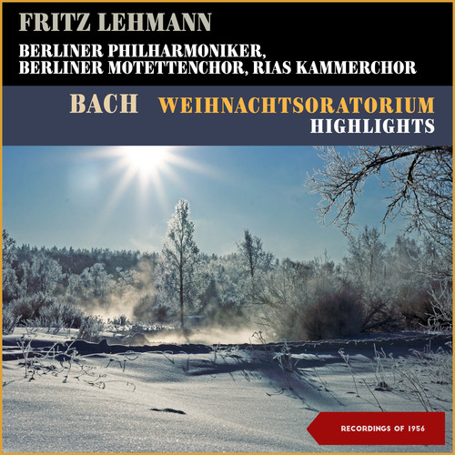 Bach: Weihnachtsoratorium - Highlights (Recordings of 1954)