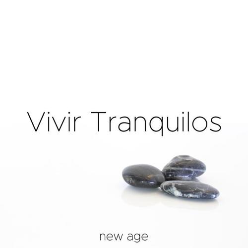 Vivir Tranquilos - Musica para Desestresarse