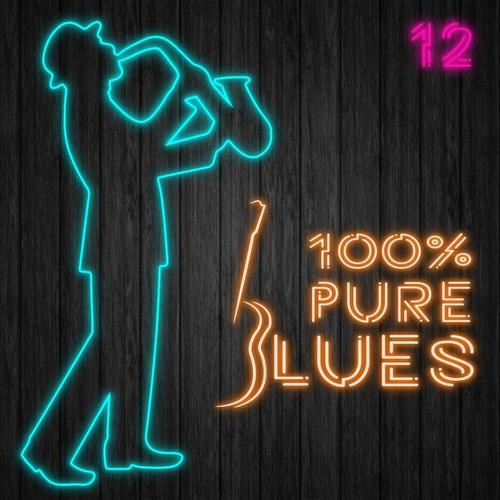 100% Pure Blues, Vol. 12