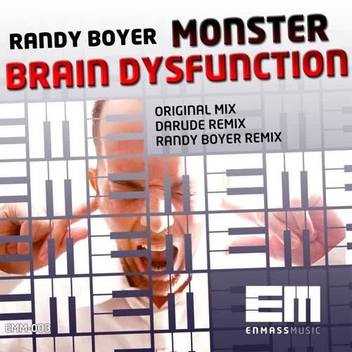 Brain Dysfunction / Monster