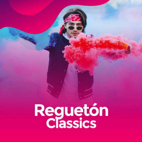 Regueton Classics (Explicit)