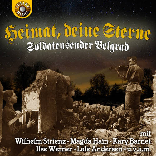 Heimat, deine Sterne-Soldatensender Belgrad