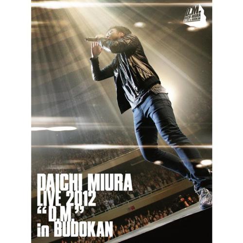 DAICHI MIURA LIVE 2012「D.M.」in BUDOKAN