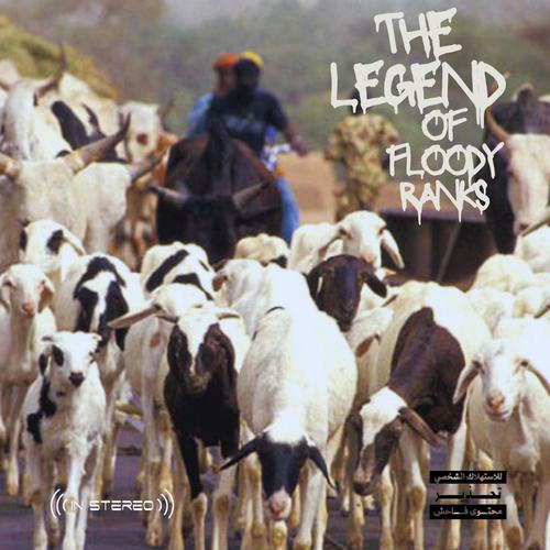 The Legend Of Floody Ranks (Explicit)