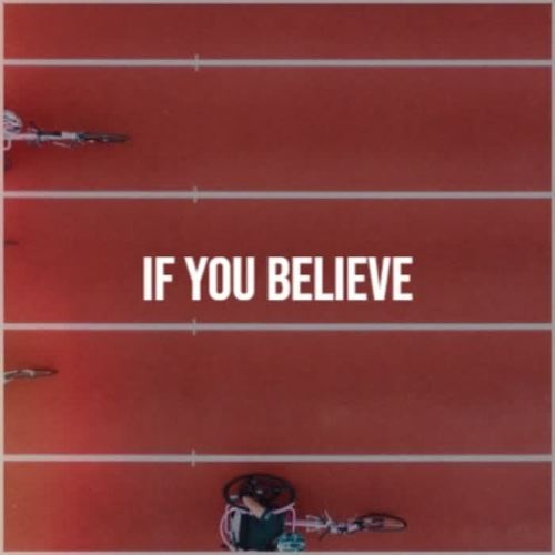 If You Believe