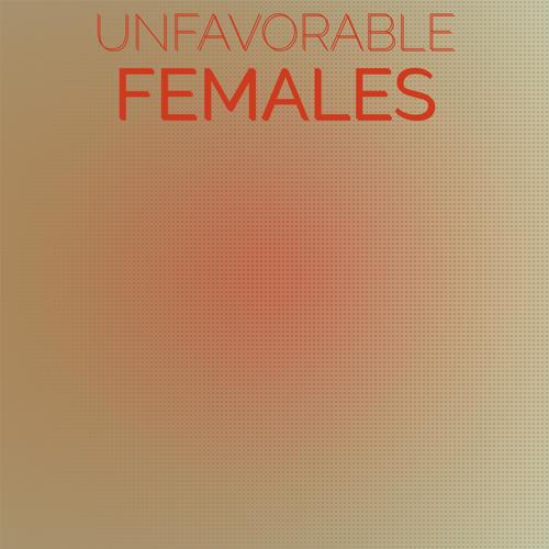 Unfavorable Females