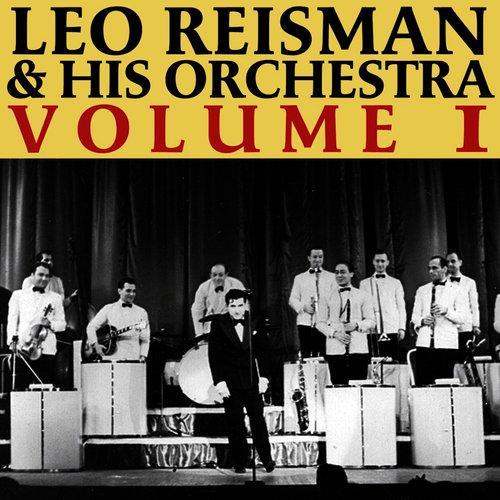 Leo Reisman and His Orchestra, Vol. 1