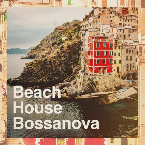 Beach House Bossanova