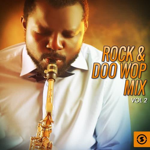 Rock & Doo Wop Mix, Vol. 2