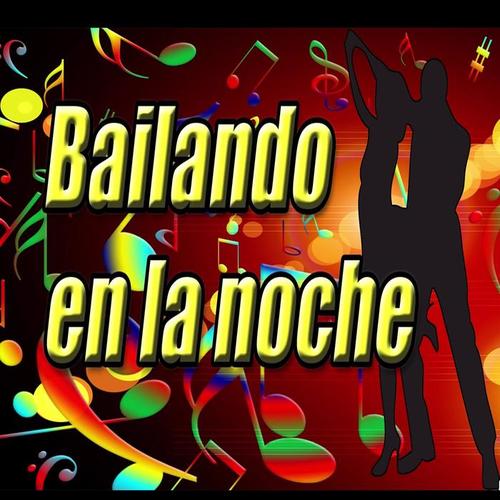 Bailando en la Noche