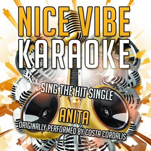 Anita (Originally Performed By Costa Cordalis) [Karaoke Version]