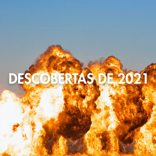 Descobertas de 2021 (Explicit)