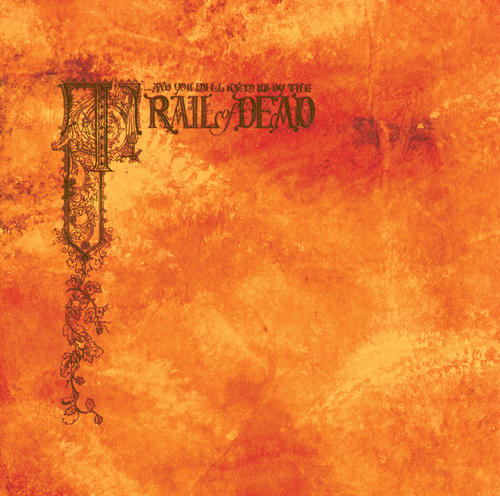Monsoon(Album Version) - ...And You Will Know Us by the Trail of Dead
