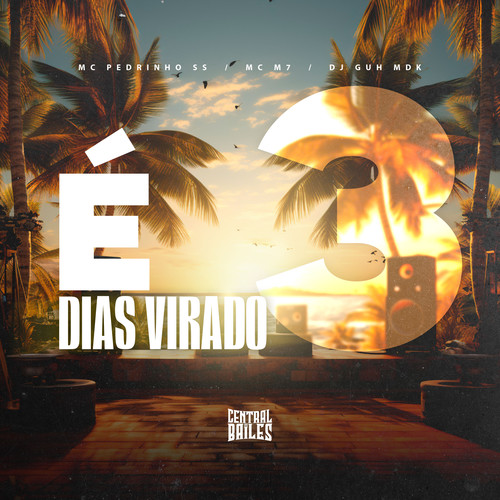 É Três Dias Virado (Explicit)