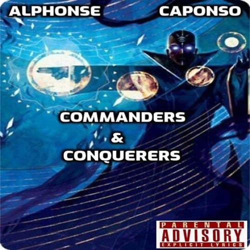 Commanders and Conquerers (Explicit)