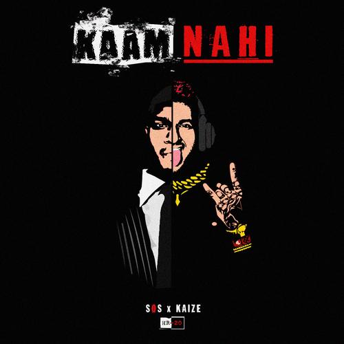 Kaam Nahi (feat. Kaize)