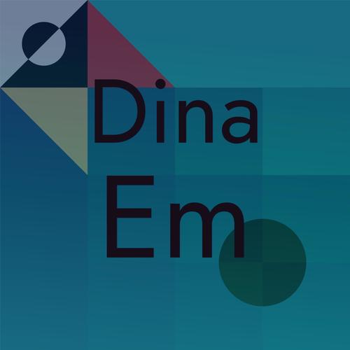 Dina Em