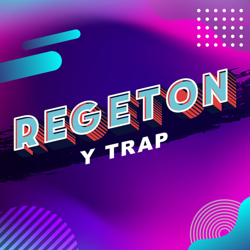 Regeton y trap (Explicit)