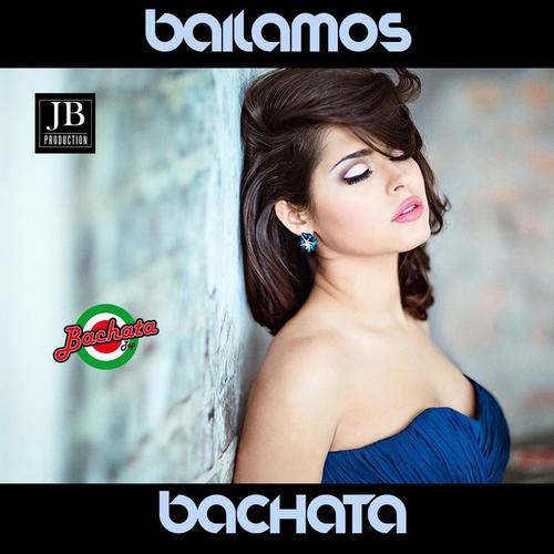Bailamos Bachata Vol 2
