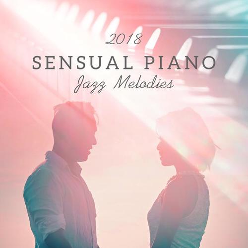 2018 Sensual Piano Jazz Melodies