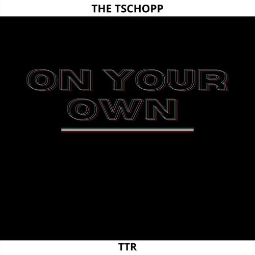 On Your Own