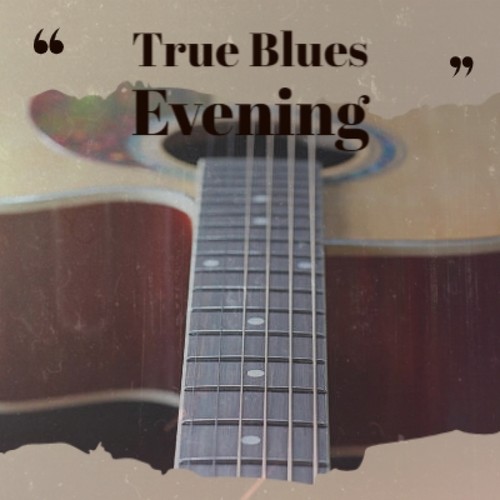 True Blues Evening