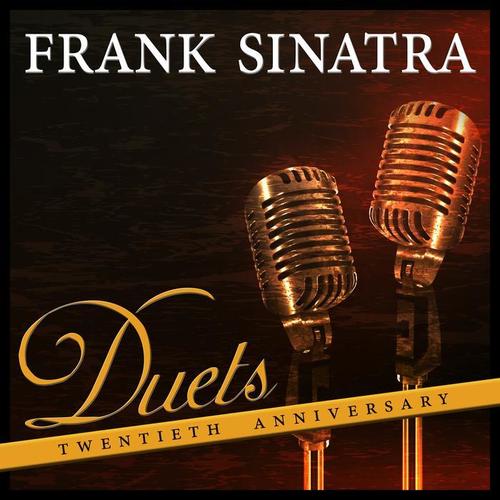 Frank Sinatra Duets Twentieth Anniversary