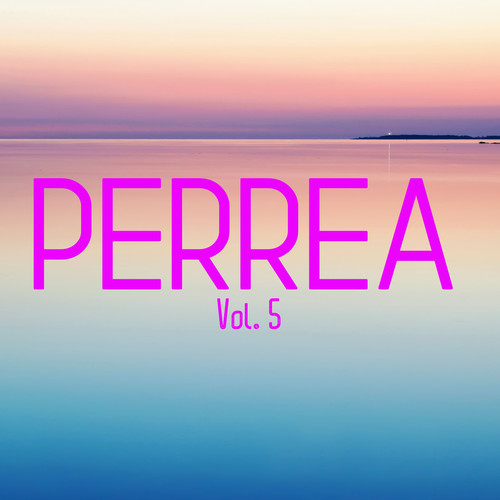 Perrea Vol. 5 (Explicit)