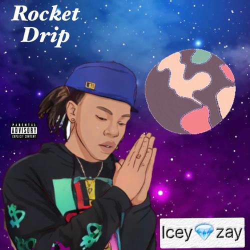 Rocket Drip (Explicit)