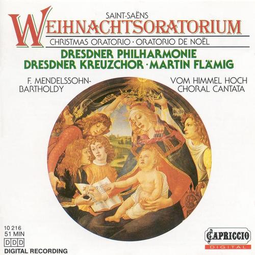 SAINT-SAENS, C.: Oratorio de Noel / MENDELSSOHN, F.: Vom Himmel Hoch (Flamig)