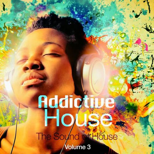 Addictive House, Vol. 3