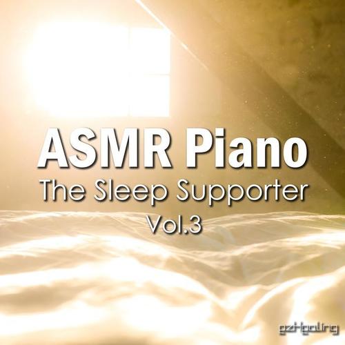 ASMR Piano - The Sleep Supporter Vol.3