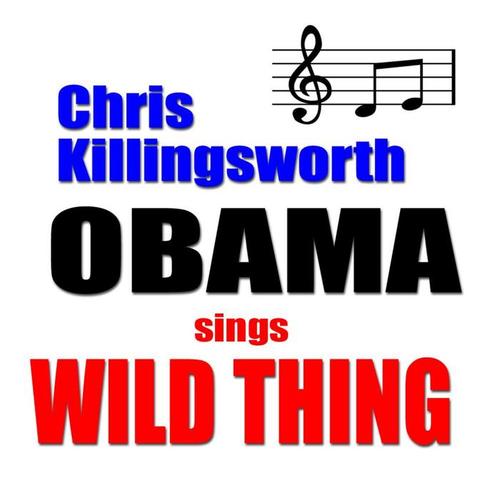 Obama Sings Wild Thing (feat. Jon Hanson)