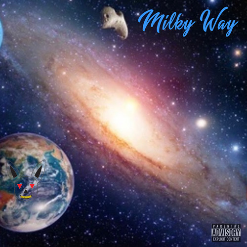 Milky Way (Explicit)