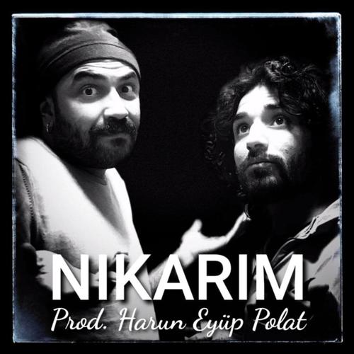 Nikarim (feat. Harun Eyüp Polat)